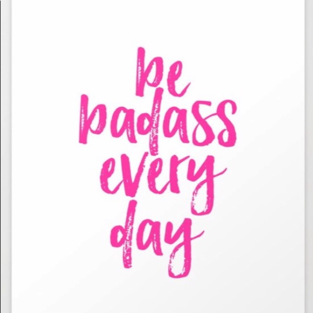 Tapestry—“Be Badass Every Day”